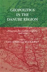 Book cover of Geopolitics in the Danube Region by Ignác Romsics