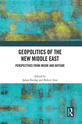 Book cover of Geopolitics of the New Middle East by Şaban Kardaş