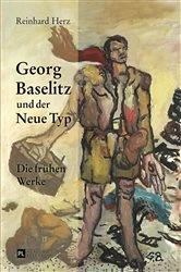 Book cover of Georg Baselitz und der Neue Typ by Reinhard Herz