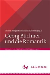 Book cover of Georg Büchner und die Romantik by Roland Borgards