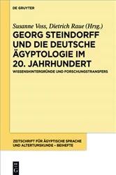 Book cover of Georg Steindorff und die deutsche Ägyptologie im 20. Jahrhundert by Susanne Voss