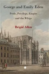 Book cover of George and Emily Eden by Brigid Allen
