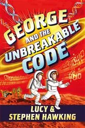 Book cover of George and the Unbreakable Code by Stephen Hawking