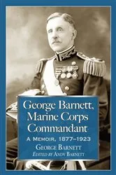 Book cover of George Barnett, Marine Corps Commandant by George Barnett