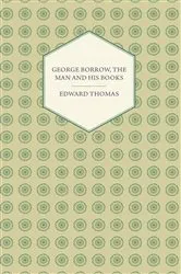 Book cover of George Borrow, The Man And His Books by Unknown