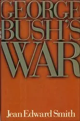 Book cover of George Bush's War by Jean Edward Smith