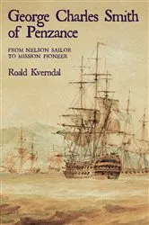 Book cover of George Charles Smith of Penzance by Roald Kverndal