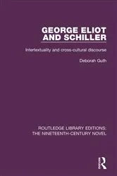Book cover of George Eliot and Schiller by Deborah Guth