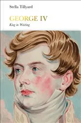 Book cover of George IV (Penguin Monarchs) by Stella Tillyard