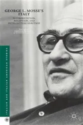 Book cover of George L. Mosse's Italy by L. Benadusi