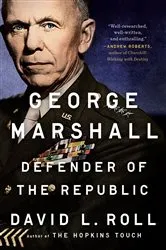 Book cover of George Marshall by David L. Roll