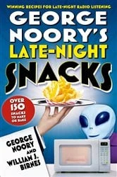 Book cover of George Noory's Late-Night Snacks by George Noory