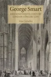 Book cover of George Smart and Nineteenth-Century London Concert Life by Unknown