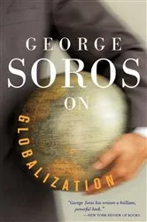 Book cover of George Soros On Globalization by George Soros