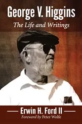 Book cover of George V. Higgins by Erwin H. II Ford