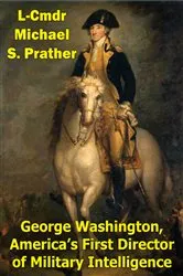 Book cover of George Washington, America's First Director Of Military Intelligence by Unknown