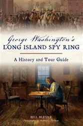 Book cover of George Washington's Long Island by Bill Bleyer