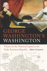 Book cover of George Washington's Washington by Unknown