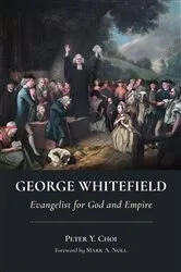 Book cover of George Whitefield by Peter Y. Choi