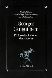 Book cover of Georges Canguilhem philosophe historien des sciences by Unknown