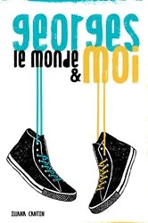 Book cover of Georges, le monde et moi by Illana Cantin