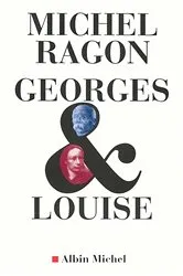 Book cover of Georges & Louise by Michel Ragon