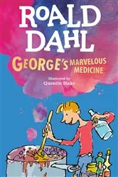 Book cover of George's Marvelous Medicine by Roald Dahl