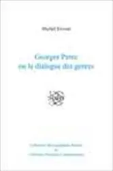 Book cover of Georges Perec ou le dialogue des genres by Michel Sirvent