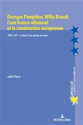 Book cover of Georges Pompidou, Willy Brandt, l'axe franco-allemand et la construction européenne by Joële Pierre