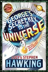 Book cover of George's Secret Key to the Universe by Stephen Hawking