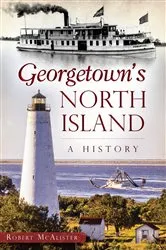 Book cover of Georgetown's North Island by Robert McAlister