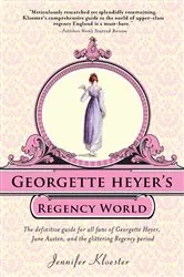 Book cover of Georgette Heyer's Regency World by Jennifer Kloester