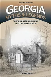 Book cover of Georgia Myths and Legends (2nd ed.) by Don Rhodes
