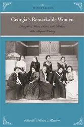 Book cover of Georgia's Remarkable Women (2nd ed.) by Sara Hines Martin