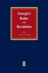 Book cover of Georgia's Roster of the Revolution. by Lucian Lamar Knight