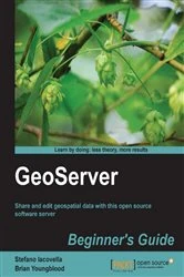 Book cover of GeoServer Beginner's Guide (3rd ed.) by Stefano Iacovella