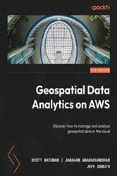 Book cover of Geospatial Data Analytics on AWS by Scott Bateman