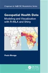 Book cover of Geospatial Health Data by Paula Moraga
