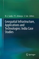 Book cover of Geospatial Infrastructure, Applications and Technologies: India Case Studies by N.L. Sarda