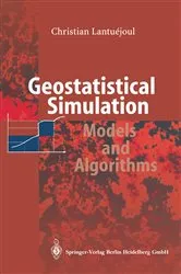 Book cover of Geostatistical Simulation by Christian Lantuejoul