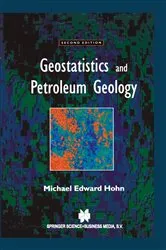 Book cover of Geostatistics and Petroleum Geology (2nd ed.) by M.E. Hohn