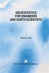 Book cover of Geostatistics for Engineers and Earth Scientists by Ricardo A. Olea