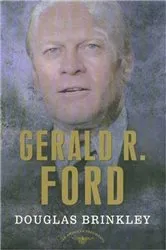 Book cover of Gerald R. Ford by Douglas Brinkley