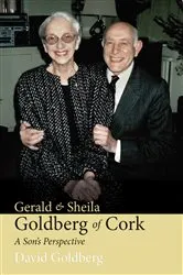 Book cover of Gerald & Sheila Goldberg of Cork by David Goldberg