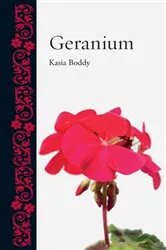 Book cover of Geranium by Kasia Boddy