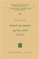 Book cover of Gerard Van Swieten and His World 1700–1772 by Frank T. Brechka