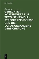 Book cover of Gerechter Kostenwert für Testamentsvollstreckerzeugnisse und die vorangegangene Versicherung by Ostermeyer