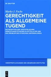Book cover of Gerechtigkeit als allgemeine Tugend by Marko J. Fuchs
