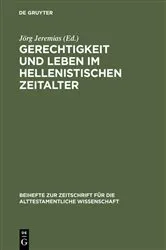 Book cover of Gerechtigkeit und Leben im hellenistischen Zeitalter by Jörg Jeremias