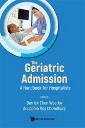 Book cover of Geriatric Admission, The: A Handbook For Hospitalists by Derrick Chen Wee Aw